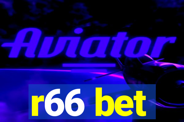 r66 bet